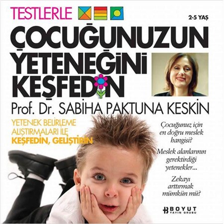 Çocuğunuzun Yeteneğini Keşfedin (Prof. Dr. Sabiha Paktuna Keskin)