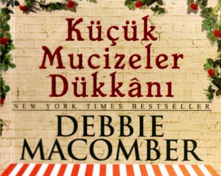 Küçük Mucizeler Dükkanı (Debbie Macomber)